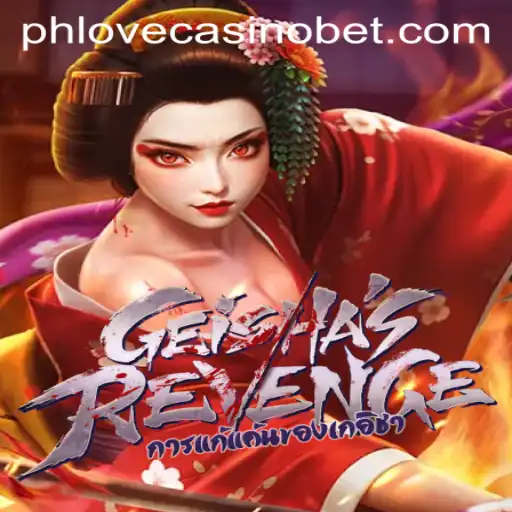 Experience the Thrill of GeishasRevenge at Phlove Casino