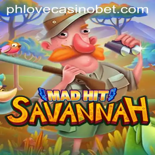 MadHitSavannah: Exploring the Thrill of Phlove Casino's Latest Sensation