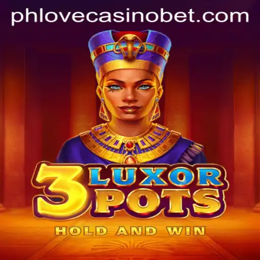Exploring the Intricacies of 3LuxorPots: A New Favorite at Phlove Casino