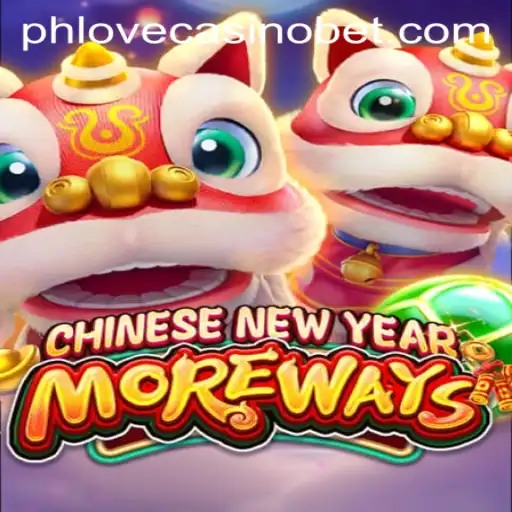 Discover the Thrills of CHINESENEWYEARMOREWAYS at Phlove Casino